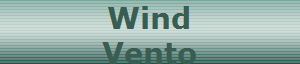 Wind
Vento